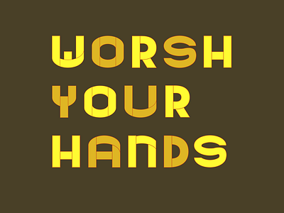 Worsh your hands