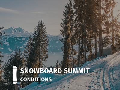 Snowboard Summit Conditions coming soon design inspiration sketch 3 snowboard snowboarding summit ui design ux design weather conditions winter