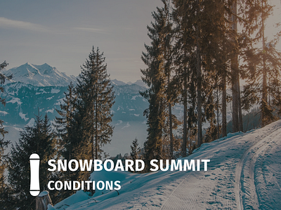 Snowboard Summit Conditions