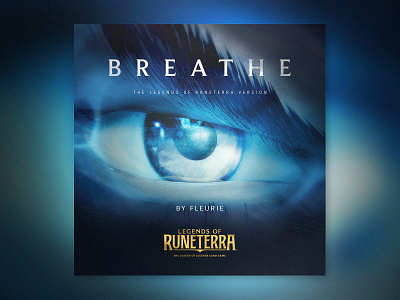 Legends Of Runeterra Album Cover : Breathe By R E L (Awktopian.