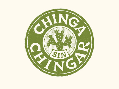 Chinga Sin Chingar badge design illustration lettering typography