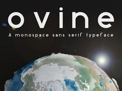Ovine Monospace sans serif typeface