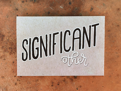 Significant Other card custom type greeting card hand lettering lettering