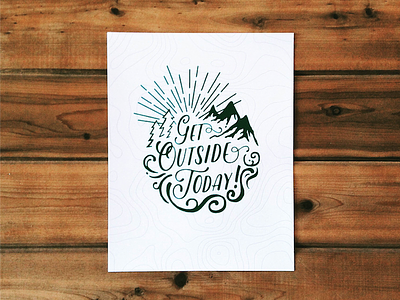 'Get Outside Today!' Final Print