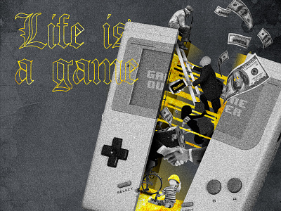Life's like a game - Play it art black and gold game golden manipulate manipulation poster visual visual art