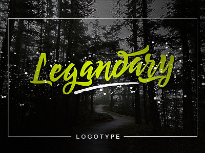 Legendary Logotype Font brush calligraphy font handmade handwriting handwritten lettering logotype quotes script typefaces typography