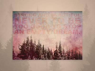 Empty Dream faded forest natural painting poem sunrise sunset texture trees typography watercolor