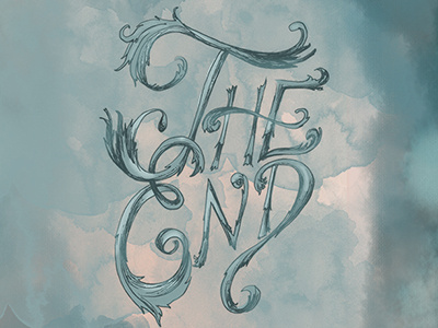 The End Lettering hand lettering illustration type typography