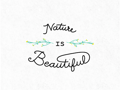 08 | 52 52 project beautiful flowers hand lettering lettering mark nature quote