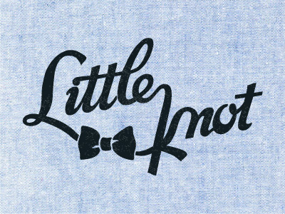LITTLE KNOT bowtie chambray handlettering