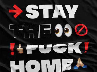 Stay Home. coronavirus covid design emojis graphicdesign photoshop typography