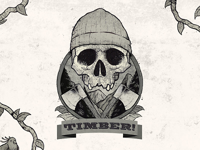 Timber! design illustration label logo mono skull type typography vintage