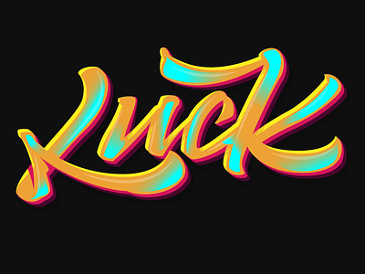 luck we make by ourselves custom design drawn hand lettering type