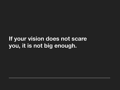 If your vision