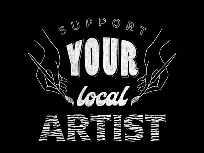 Support your local artist black and white brand hand drawn icon illustration lettering procreate typography