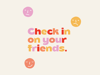Check in on your friends branding colors design friends happiness illustration lettering logo rainbow smile smiley face typography