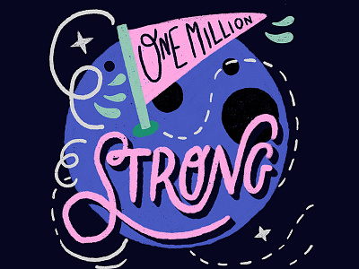 One million strong black blue colors fun galaxy illustration lettering moon pink procreate star typography