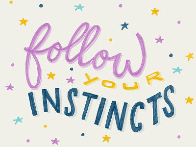 Follow your instincts fun handlettering illustration instincts lettering pink hair stars summer typography yellow