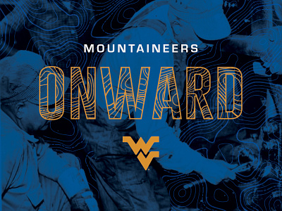 Onward: Wordmark & Historic Photo branding coal college design football graphic graphic design illustration logo sports type typography vector west virginia wvu