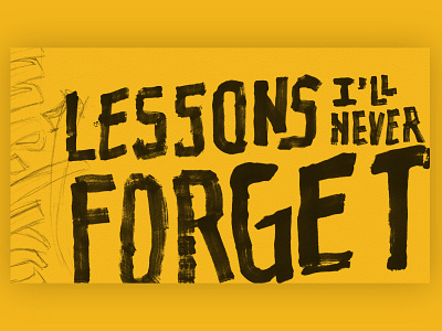 Lessons I'll Never Forget Series Design church marker pencil yellow