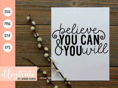 Believe you can and you will SVG Cut File