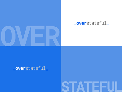 Overstateful