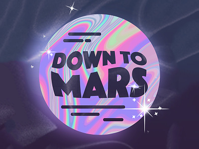 Down To Mars Logo cute girly holographic iridescent logo mars metaphysical psychedelic space sparkle spiritual trippy