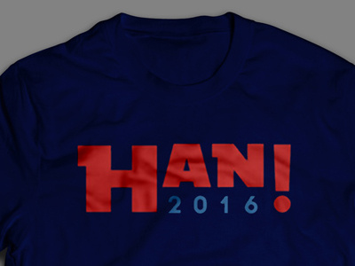 Han! election geek han shirt starwars