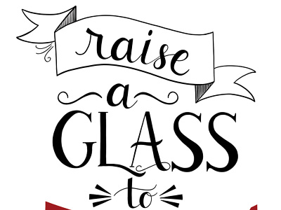 Raise a Glass broadway hamilton hamilton musical hand lettered hand lettering lyrics typography