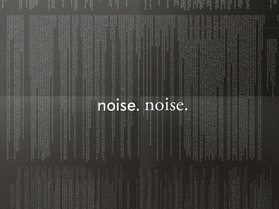 noise.noise. clarity graphic minimal noise type typography