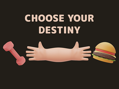 Choose your destiny 3d art burger fitness