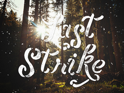 last strike font grunge hand drawn lettering logo ornament sale script stancil typography