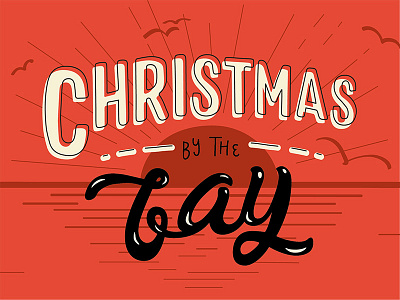 Christmas by the bay bay area hand lettering holiday illustration lettering typography