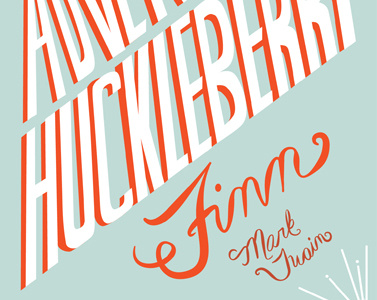 The Adventures of Huckleberry Finn book cover book cover graphic design hand lettering lettering typography