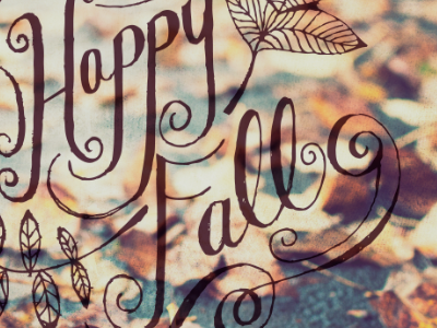 Happy Fall baylee brown fall hand drawn hart lettering photography textured type typography