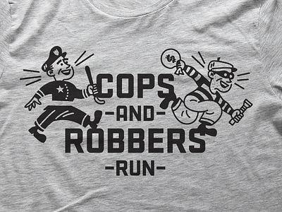 Cops And Robbers Run T-Shirt design logo shirt t shirt tee