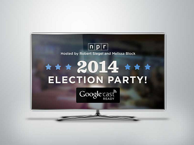 NPR 2014 Election Party for Chromecast