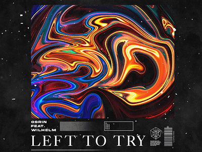 Cover art concept of "Left To Try" by Osrin abstract design edm illustration osrin osrin stmpd stmpd rcrds typography