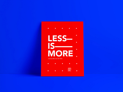 Less Is More — Poster Design graphicdesign illustrator poster poster design quote type typogaphy typography art