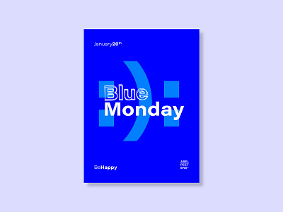 Blue Monday blue blue and white bluemonday depressed happy january monday poster design smile typography