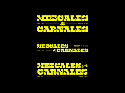 Mezcales y Carnales capital design headline letter slab slab serif title type typography yellow