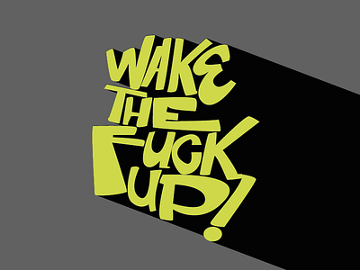 wake up art fun graffiti illustrator street art typo typography vector art vector graffiti wake up