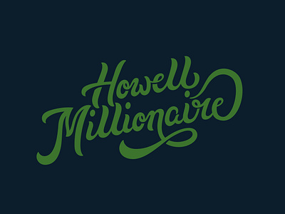 Howell Millionaire lettering