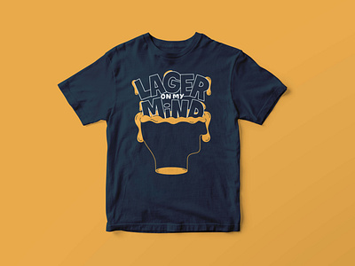 Lager on my Mind shirt design