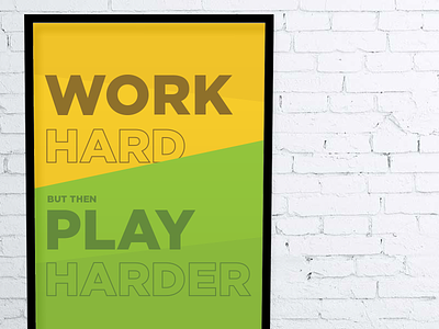 Work Hard Play Harder inspiration orgsync poster print