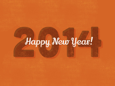 Happy New Year! 2014 happy new year holidays texture type typography