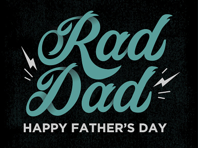 Rad Dad Father's Day day fathers illustrator lettering shadow type typography