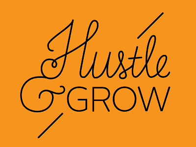 Hustle Grow ampersand branding hand lettering hustle identity lettering ligature logo