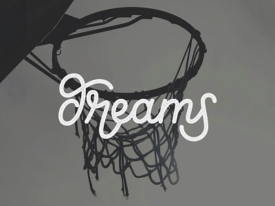 DreamzZz basketball cursive design hand lettering hoop lettering photography script smoke signal dsgn texture type typography