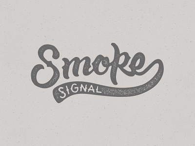 SMOKE SIGNAL custom type hand drawn hand lettering lettering logotype script smoke signal dsgn texture type typography